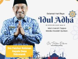 Atas Nama Kepala Desa Sidowarek Kecamatan Ngoro Kabupaten Jombang Beserta staf Desa Mengucapkan Selamat Hari Raya Idhul Adha, 10 Dzulhijjah 1444 H. “Mari meraih taqwa Dengan Berkurban”